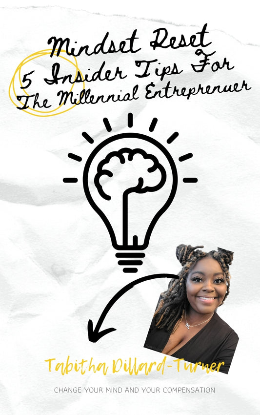 Mindset Reset: 5 Insider Tips For The Millennial Entrepreneur